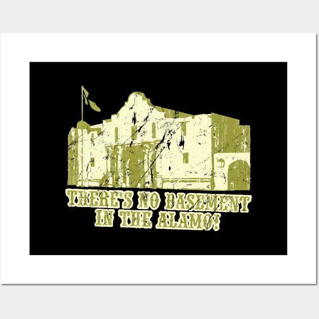 No Basement In the Alamo Wall Art by Flippin' Sweet Gear